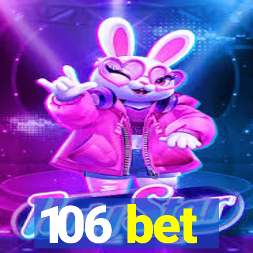 106 bet